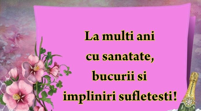 Cum sa scrii un mesaj de la multi ani cu sanatate? Idei de mesaje